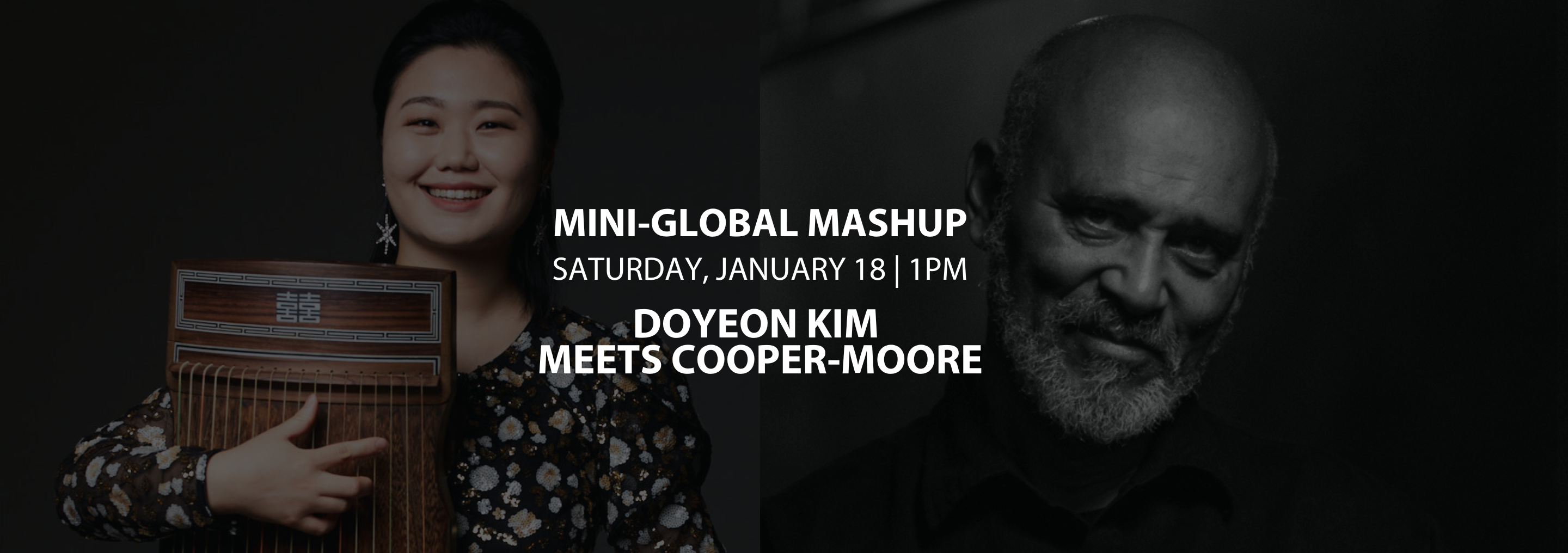 Mini-Global Mashup: DoYeon Kim (Gayageum) Meets Cooper-Moore (Diddley-bow)
